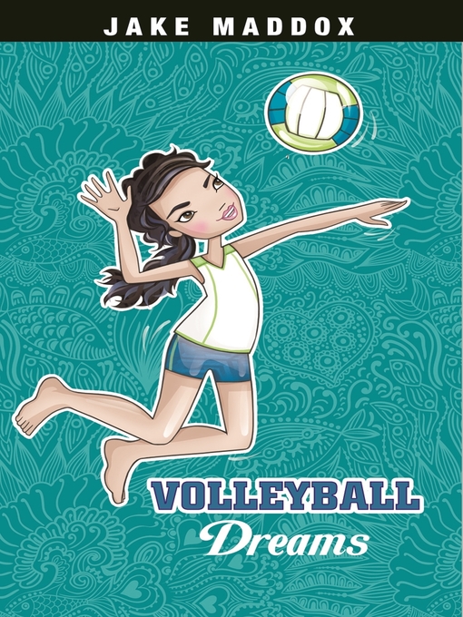 Title details for Volleyball Dreams by Jake Maddox - Wait list